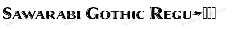 Sawarabi Gothic Regu字体转换